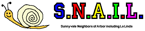 S.N.A.I.L. - Sunnyvale Neighbors of Arbor including La Linda